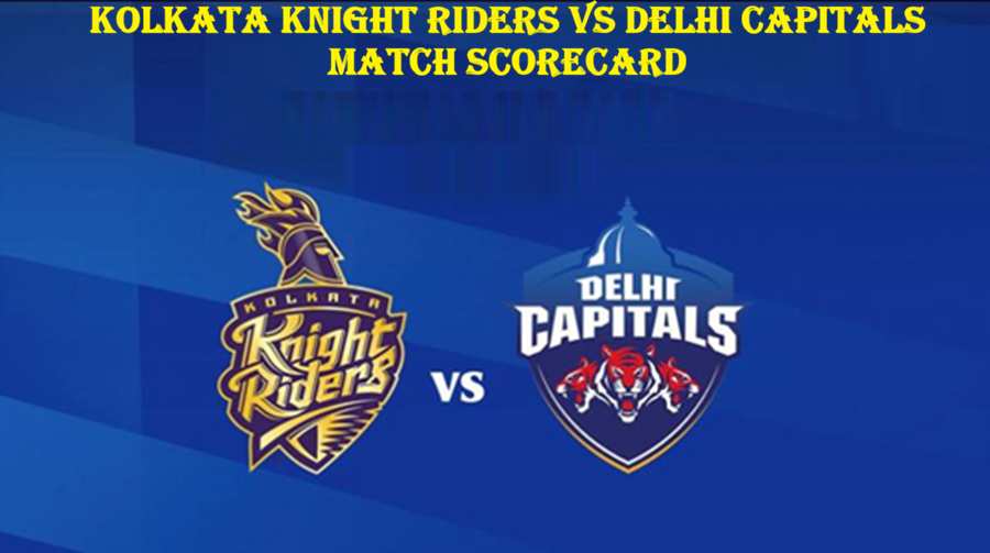 Kolkata Knight Riders vs Delhi Capitals Match Scorecard