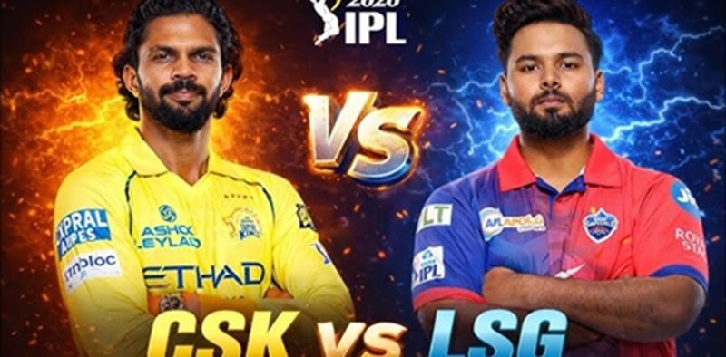 Csk Vs Lsg Ipl 2026 Full Match