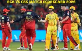 RCB vs CSK Match Scorecard 2026