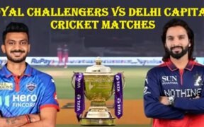 Royal Challengers vs Delhi Capitals Cricket Matches
