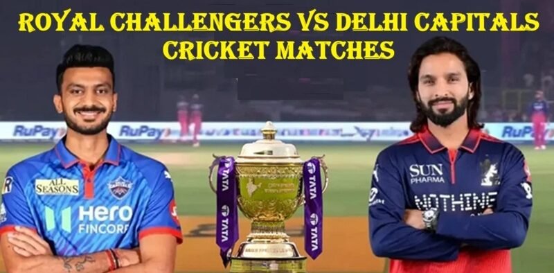 Royal Challengers vs Delhi Capitals Cricket Matches