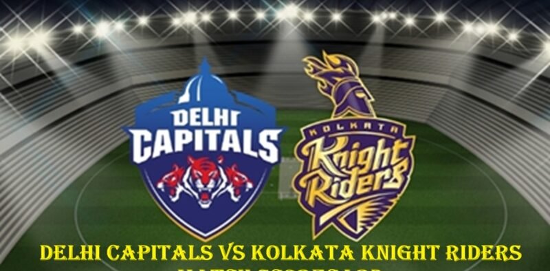 Delhi Capitals vs Kolkata Knight Riders Match Scorecard