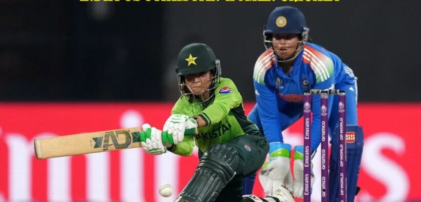 India vs Pakistan Women Cricket